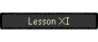 Lesson XI